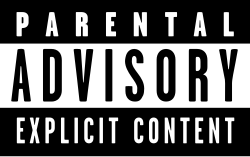 Parental Advisory - Explicit Content